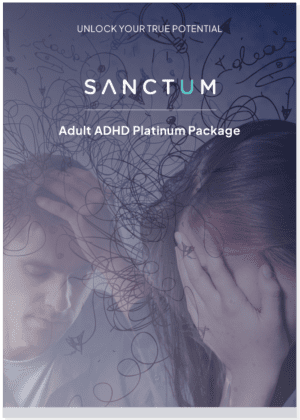 Adult ADHD Platinum Package Assessment from Sanctum Healthcare