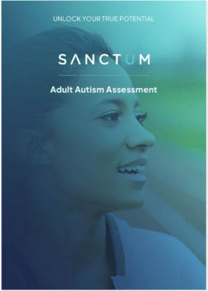 Adult Autism Assessment with Sanctum Healthcare